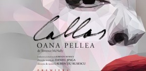 Callas – Oana Pellea, o producție originală, la intersecția dintre teatru și operă, pe scena Operei Naționale București