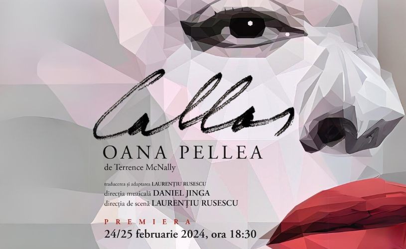 Callas – Oana Pellea, o producție originală, la intersecția dintre teatru și operă, pe scena Operei Naționale București