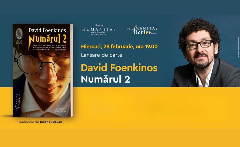 Miercuri, 28 februarie, ora 19.00 la Humanitas Cișmigiu, are loc lansarea romanului „Numărul 2“ de David Foenkinos