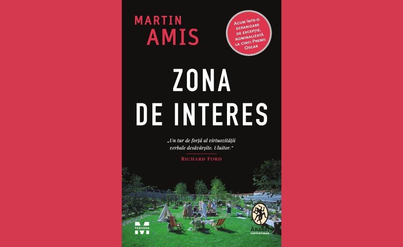O nouă ediție a romanului „Zona de interes” de Martin Amis, care stă la baza ecranizării cu același titlu