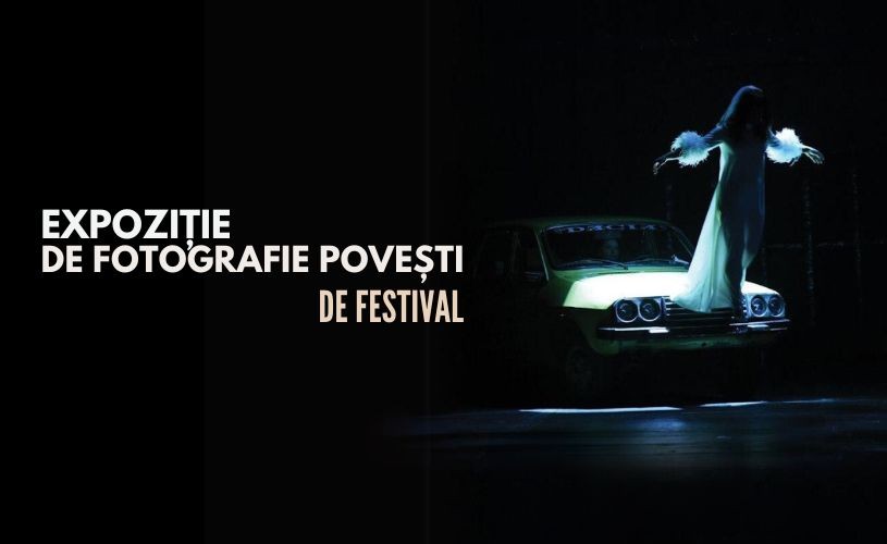 Expoziția de fotografie „Povești de festival” celebrează Festivalul Național de Teatru 2023