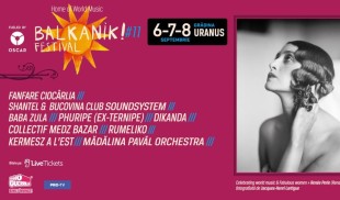 Balkanik Festival – Home of World Music, 6-8 septembrie la București Programul concertelor, DJ set-urilor și dezbaterilor