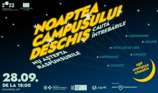 Noaptea Campusului Deschis – un eveniment unic în România Programul și harta evenimentelor