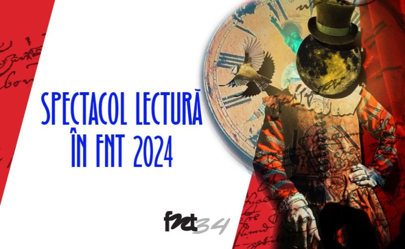 În FNT 2024, spectacole-lectură cu piese noi din România și străinătate