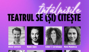 Întâlnirile Teatrul se (și) citește – intersecții a trei spații dramaturgice