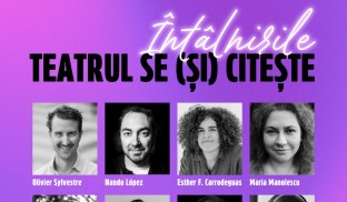 Întâlnirile Teatrul se (și) citește – intersecții a trei spații dramaturgice
