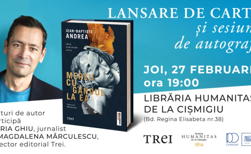 Scriitorul Jean-Baptiste Andrea se întâlnește cu publicul la București