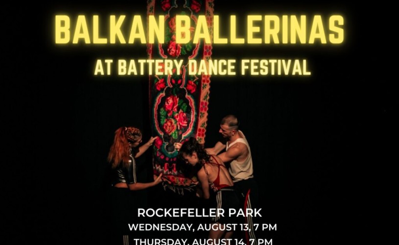 „Balkan Ballerinas” la Battery Dance Festival