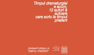 Timpul dramaturgiei e acum: 12 autori care scriu teatrul prezentului